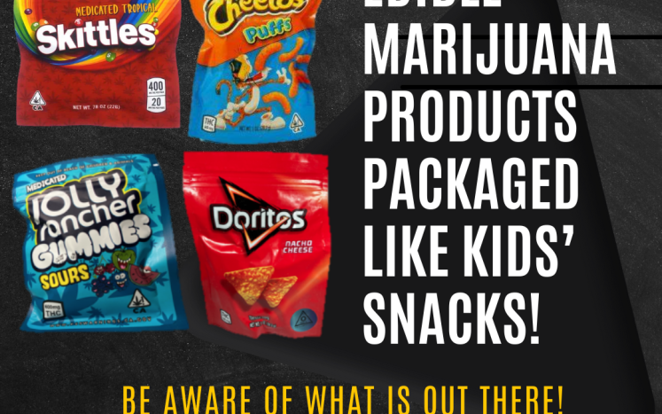 Be Aware of Edible Marijuana Products Packaged Like Kids' Snacks